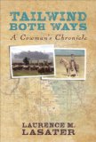 Tailwind Both Ways A Cowman's Chronicle  9781933979090 Front Cover