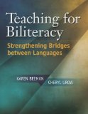 Teaching for Biliteracy Strengthening Bridges Between Languages