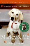 Marley and Me Life and Love with the World's Worst Dog 2008 9780060817091 Front Cover