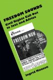 Freedom Sounds Civil Rights Call Out to Jazz and Africa cover art