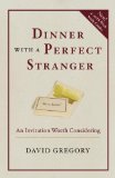Dinner with a Perfect Stranger An Invitation Worth Considering cover art