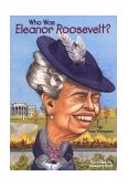 Who Was Eleanor Roosevelt? 2004 9780448435091 Front Cover