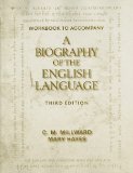 Workbook for Millward/Hayes&#39; a Biography of the English Language 