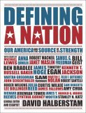 Defining a Nation Our America and the Source of Its Strength 2006 9780792259091 Front Cover
