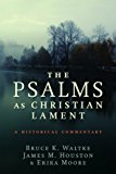 Psalms As Christian Lament  9780802868091 Front Cover