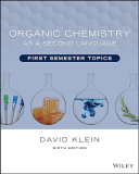 Organic Chemistry As a Second Language First Semester Topics 6th 9781119837091 Front Cover