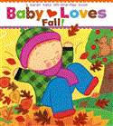 Baby Loves Fall! A Karen Katz Lift-The-Flap Book 2013 9781442452091 Front Cover