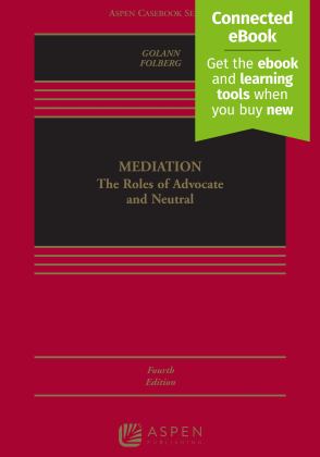 Mediation The Roles of Advocate and Neutral 4th 9781543809091 Front Cover