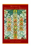 Masters of Meditation and Miracles Lives of the Great Buddhist Masters of India and Tibet 1999 9781570625091 Front Cover