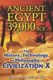Ancient Egypt 39,000 BCE The History, Technology, and Philosophy of Civilization X 2010 9781591431091 Front Cover