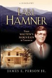 Earl Hamner: From Walton's Mountain to Tomorrow 2012 9781620454091 Front Cover
