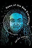 Dawn of the New Everything Encounters with Reality and Virtual Reality  9781627794091 Front Cover