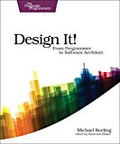 Design It! From Programmer to Software Architect  9781680502091 Front Cover