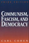 Communism, Fascism, and Democracy The Theoretical Foundations 3rd 9780070116092 Front Cover