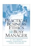 Practical Business Ethics for the Busy Manager  cover art