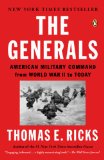 Generals American Military Command from World War II to Today 2013 9780143124092 Front Cover