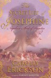 Secret Life of Josephine Napoleon's Bird of Paradise  9780312386092 Front Cover