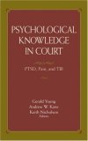Psychological Knowledge in Court PTSD, Pain, and TBI 2006 9780387256092 Front Cover