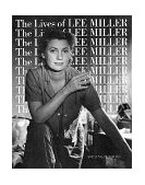 Lives of Lee Miller The Inspiration for the Major Motion Picture 'Lee' 2nd 9780500275092 Front Cover