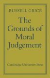 Grounds of Moral Judgement 2011 9780521180092 Front Cover
