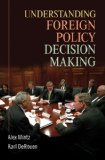 Understanding Foreign Policy Decision Making 