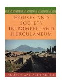 Houses and Society in Pompeii and Herculaneum  cover art