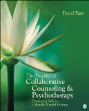 Practice of Collaborative Counseling and Psychotherapy Developing Skills in Culturally Mindful Helping