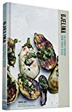 Gjelina Cooking from Venice, California  9781452128092 Front Cover