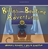 Billy's Bedtime Adventures 2012 9781470191092 Front Cover