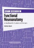 Cram Session in Functional Neuroanatomy A Handbook for Students and Clinicians cover art