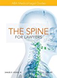 ABA Medical-Legal Guides The Spine for Lawyers  9781627221092 Front Cover