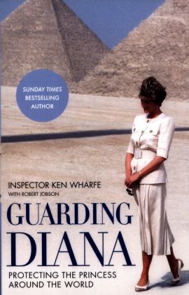 Guarding Diana Protecting the Princess Around the World  9781786069092 Front Cover