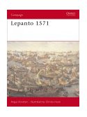 Lepanto 1571 The Greatest Naval Battle of the Renaissance 2003 9781841764092 Front Cover