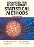 Advanced and Multivariate Statistical Methods: Practical Application and Interpretation cover art