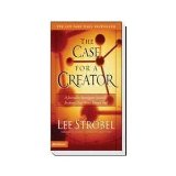 Case for a Creator A Journalist Investigates Scientific Evidence That Points Toward God cover art