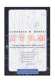 Atom A Single Oxygen Atom's Odyssey from the Big Bang to Life on Earth... and Beyond cover art