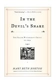 In the Devil's Snare The Salem Witchcraft Crisis of 1692  9780375407093 Front Cover