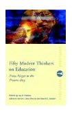 Fifty Modern Thinkers on Education From Piaget to the Present Day cover art