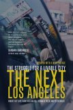 Next Los Angeles, Updated with a New Preface The Struggle for a Livable City cover art
