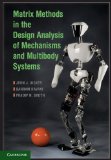 Matrix Methods in the Design Analysis of Mechanisms and Multibody Systems  9780521761093 Front Cover