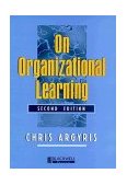 On Organizational Learning 