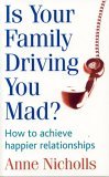 Is Your Family Driving You Mad? 2004 9780749925093 Front Cover