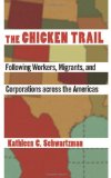 Chicken Trail Following Workers, Migrants, and Corporations Across the Americas cover art