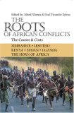 Roots of African Conflicts The Causes and Costs cover art