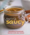 Feeling Saucy 2008 9781407527093 Front Cover