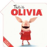 This Is Olivia 2009 9781416987093 Front Cover