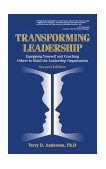 Transforming Leadership Equipping Yourself and Coaching Others to Build the Leadership Organization, Second Edition 2nd 1998 9781574441093 Front Cover