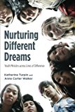 Nurturing Different Dreams Youth Ministry Across Lines of Difference  9781625640093 Front Cover