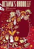 Octavia's Brood Science Fiction Stories from Social Justice Movements  9781849352093 Front Cover