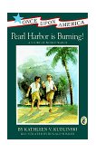 Pearl Harbor Is Burning! A Story of World War II  9780140345094 Front Cover